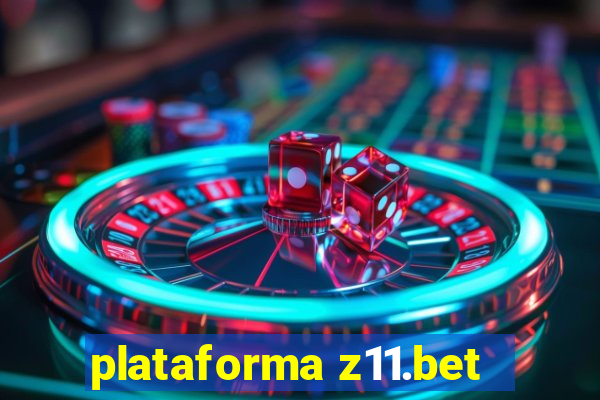 plataforma z11.bet